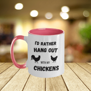 I'd rather hang out with my chickens - pink and white